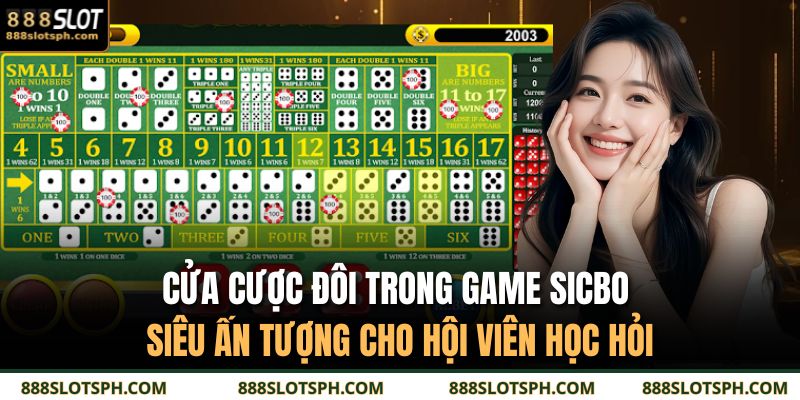Sicbo 888slot - Siêu Phẩm Cực Hot, Dễ Chơi Dễ Thắng 4 Cửa cược đôi trong game Sicbo siêu ấn tượng cho hội viên học hỏi