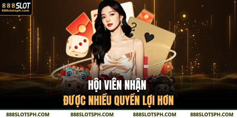 Trác Kim Hoa 888SLOT – Đấu Trí Đỉnh Cao, Bản Lĩnh Thực Sự 3 Hội viên nhận được nhiều quyền lợi hơn