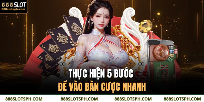 Game Bài Tiến Lên – Đỉnh Cao Chiến Thuật Cùng Sự Kịch Tính 4 Thực hiện 5 bước để vào bàn cược nhanh